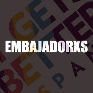 embajadorxs